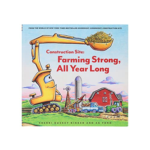 Construction Site: Farming Strong, All Year Long (Goodnight, Goodnight, Construc)