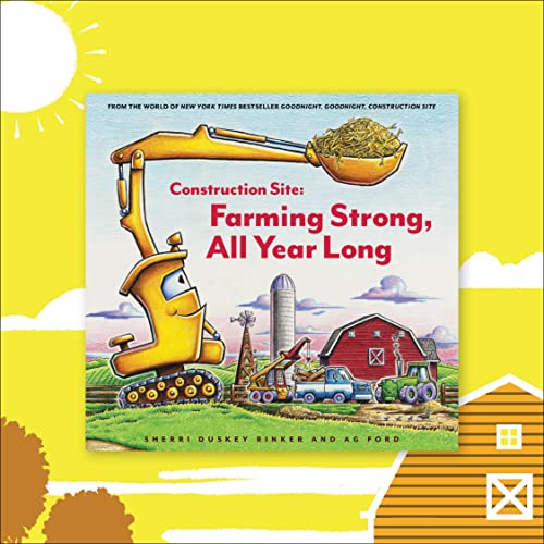 Construction Site: Farming Strong, All Year Long (Goodnight, Goodnight, Construc)